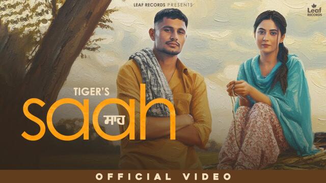 Saah (Official Video) Tiger | Jang Dhillon | Beatcop | New Punjabi Songs | Latest Punjabi Songs 2025