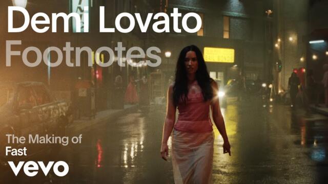 Demi Lovato - The Making of 'Fast' | Vevo Footnotes