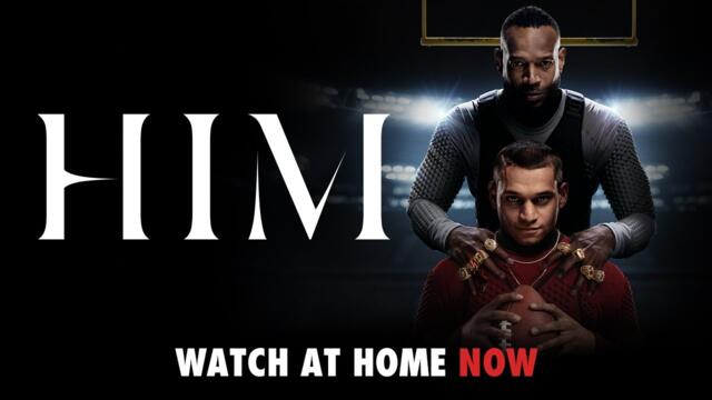 HIM |  Watch At Home Now