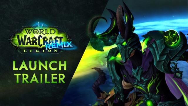 Legion Remix Launch Trailer | World of Warcraft