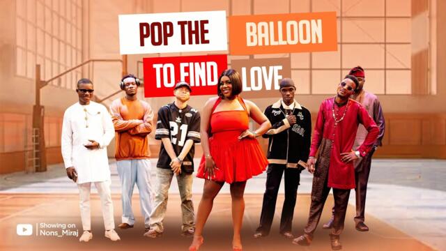 Episode 12 (Hunt Game 2.1 Men's Edition) Pop the balloon or find Love | with Nons Miraj