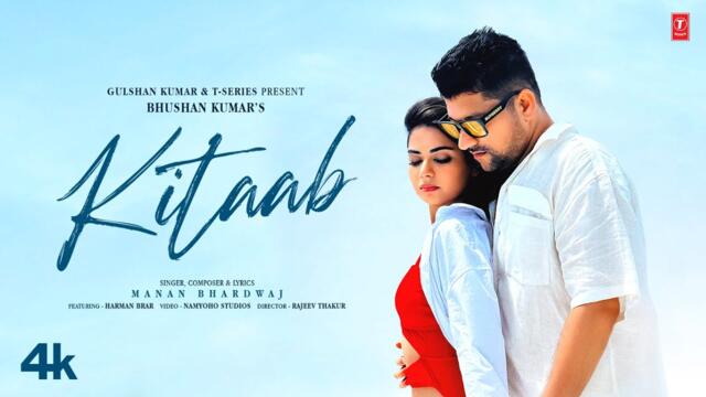 KITAAB (Official Music Video): Manan Bhardwaj Feat. Harman Brar | Bhushan Kumar