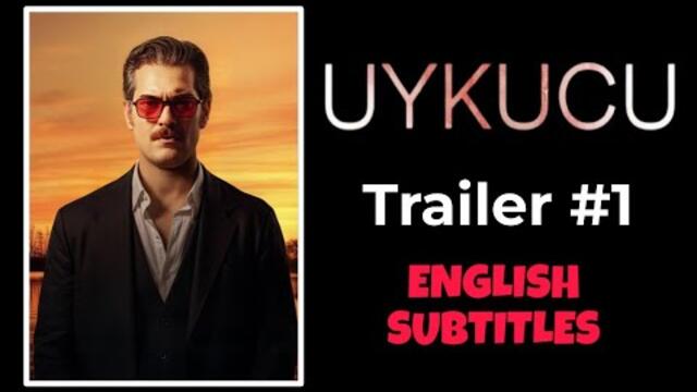 Uykucu ~ Trailer #1 ~ English Subtitles