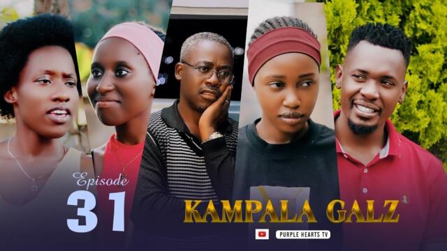 KAMPALA GALZ Episode 31 @PurpleHeartstv2 @Purpleheartstvurban