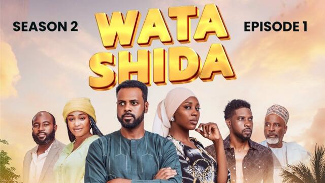 WATA SHIDA SEASON 2 EPISODE 1 - Muryar Hausa Tv