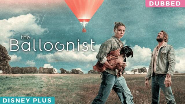 The Balloonist | Trailer English | Disney Plus