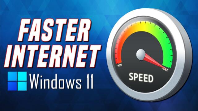 How to Increase Your Windows 11 Internet Speed! (Best Settings)