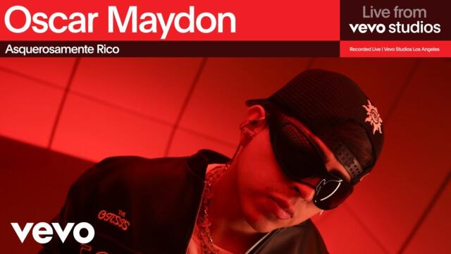 Oscar Maydon - Asquerosamente Rico | Live From Vevo Studios