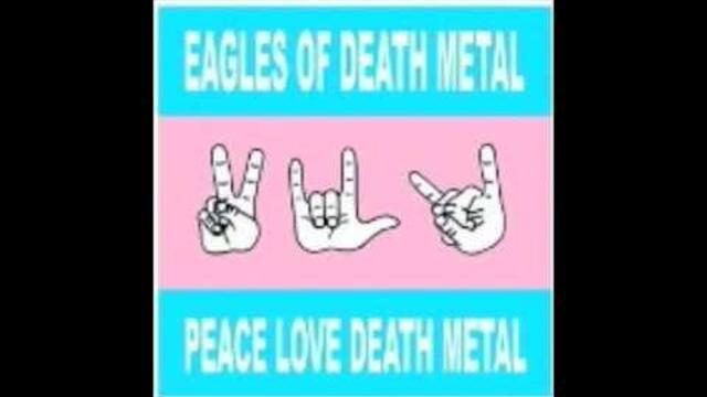 Eagles Of Death Metal - Flames Go Higher
