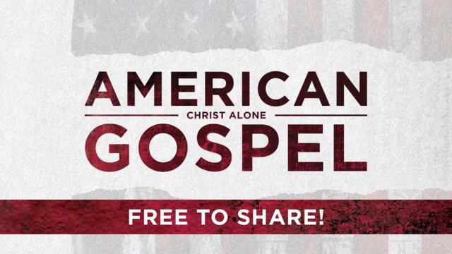 American Gospel: Christ Alone - Full Film (Official)