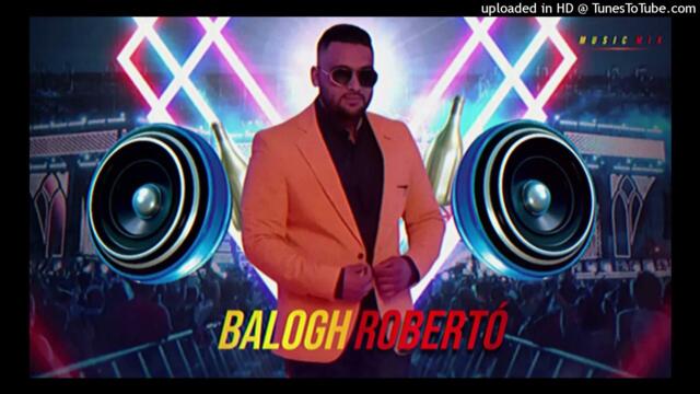 Balogh Roberto - Álomból lett valóság-SZ-B.G CLUB MIX
