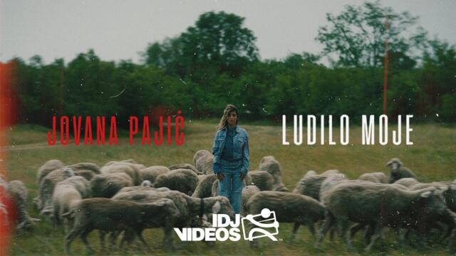Ludilo sam se ja  JOVANA PAJIC - LUDILO MOJE (OFFICIAL VIDEO)