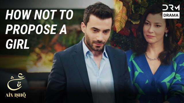 How Not To Propose A Girl | Ain Ishq | One Love Turkish Drama Urdu Dubbed | UD21