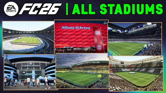 EA SPORTS FC 26 | ALL 136 LICENSED STADIUMS - MANY NEW ✅