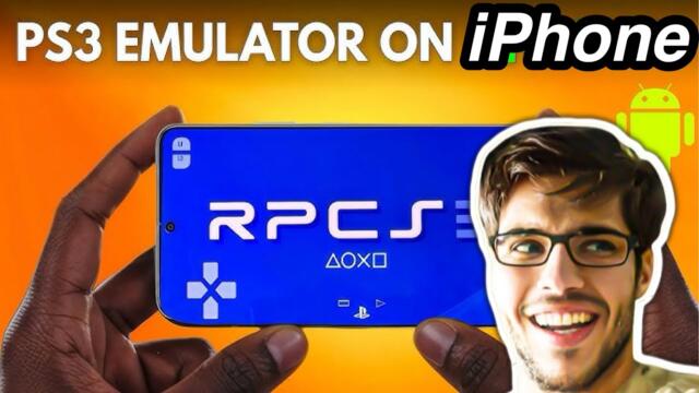 RPCS3 Emulator for iPhone and Android: Play PS3 Games on Your Phone – Full Setup Guide