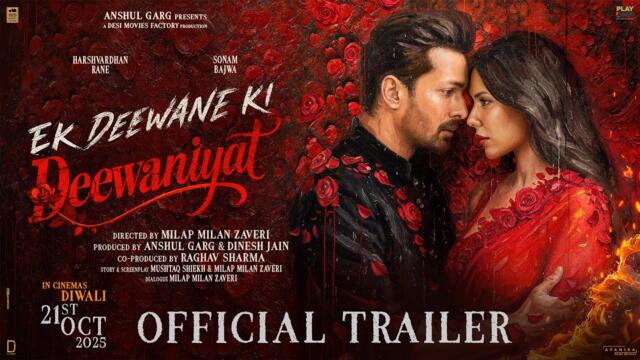 EK DEEWANE KI DEEWANIYAT - Trailer | Harshvardhan & Sonam | Milap | Anshul | In Cinemas 21st October