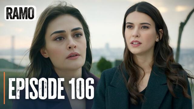 Ramo Episode 106 | Full Turkish Drama with English Subtitles