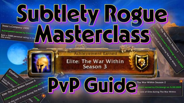 How to Play Subtlety Rogue - The War Within PvP Guide