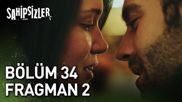 Sahipsizler 34. Bölüm 2. Fragman