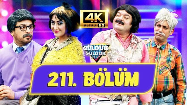 Güldür Güldür Show 211. Bölüm (Ultra HD 4K)