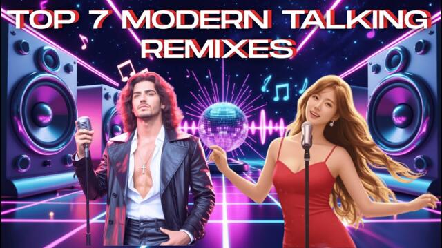 Modern Talking – Top 7 Fan Favorite Remixes | Modern Disco Compilation 💿