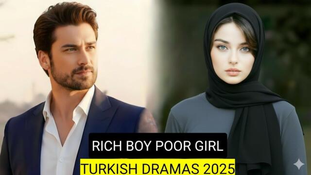 [English Dubbed] Top 9 Rich Boy Poor Girl Turkish Drama Series 2025