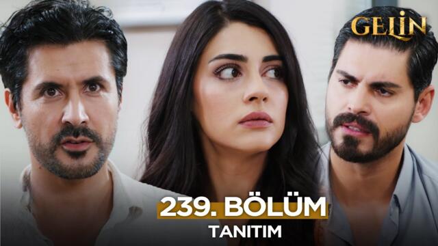 Gelin Dizisi 239. Bölüm (3.Sezon) Fragmanı | 14 Ekim Salı@GelinDizisi​