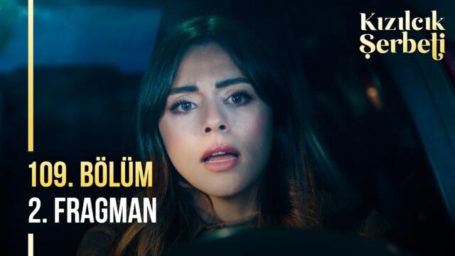 Kızılcık Şerbeti 109. Bölüm 2. Fragman |  ''Ben ölüyorum...''
