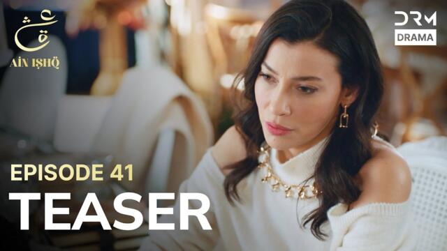 Turkish Drama In Urdu | Ain Ishq | One love | Teaser Episode 41 | UD2O