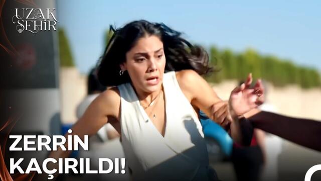 Zerrin'in Kaçırılmasıyla Gözler Kaya'ya Döndü - Uzak Şehir 33. Bölüm