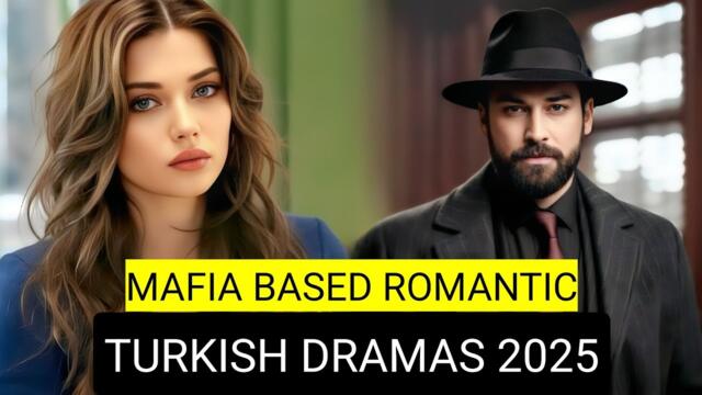 [English Dubbed] Top 9 Mafia Based Romantic Turkish Drama Series 2025