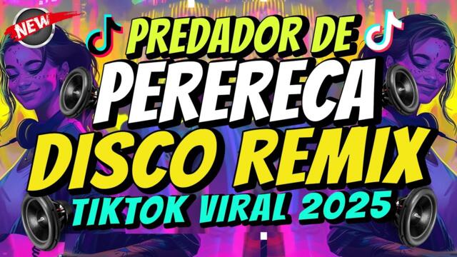 PREDADOR DE PERERECA (DISCO REMIX) Viral TikTok 2025 - Dj Johnrey