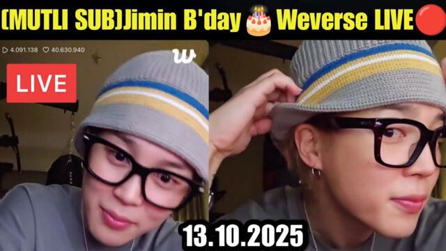 [MULTI SUB] 🔴 BTS Jimin B'day Weverse LIVE 🔴 Jimin Birthday LIVE Today 💜 13.10.2025 🔴 Jimin Weverse