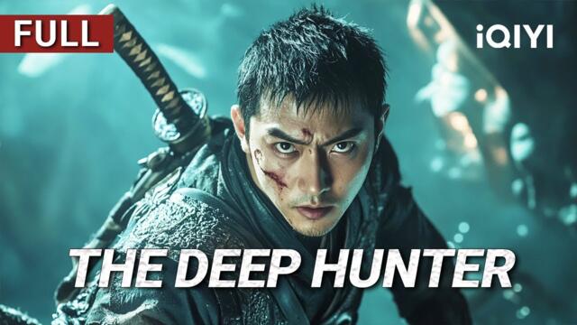 The Deep Hunter | Action/Adventure/Mystery | Chinese movie 2025 | iQIYI Movie English