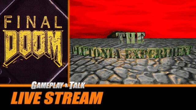 Final DOOM: The Plutonia Experiment - Full Playthrough | Gameplay and Talk Live Stream #524