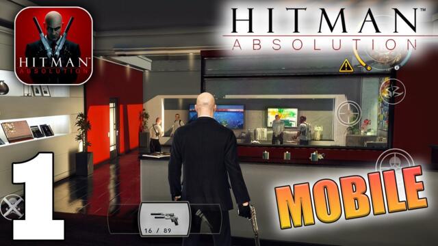 Hitman: Absolution Gameplay Walkthrough Part 1 (iOS, Android)