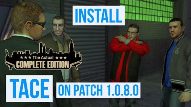 How to install The Actual Complete Edition Mod for GTA IV Downgraded to 1.0.8.0 (2025)