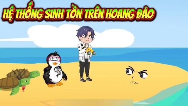 Full dài : Hệ Thống Sinh Tồn Trên Đảo Hoang || Như yên Sub