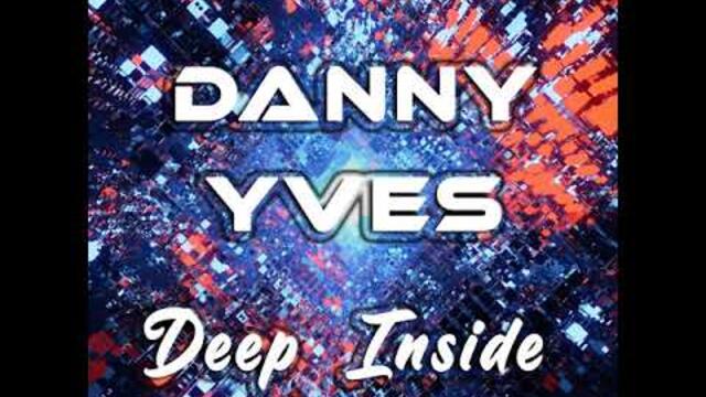 Danny Yves - Deep Inside (Original Mix)