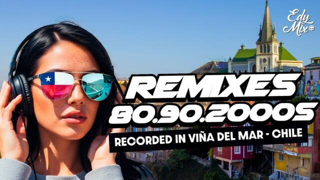 80s 90s 2000s Dance Music Remixes | 🇨🇱 Non-Stop Party Mix | Edy Mix