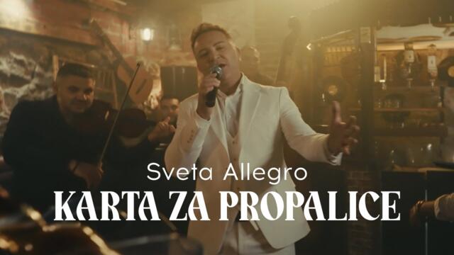 SVETA ALLEGRO - KARTA ZA PROPALICE (OFFICIAL VIDEO)  ALBUM NIŠTA ILI SVE