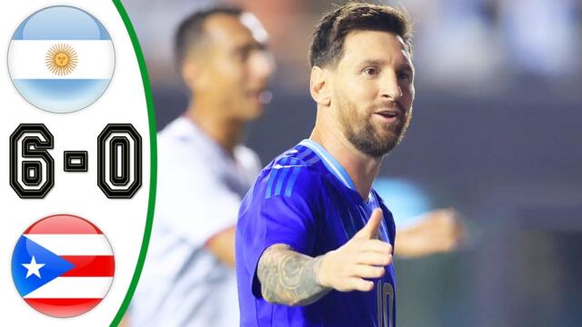 Argentina vs Puerto Rico 6-0 Highlights & All Goals | Lionel Messi 2025 HD