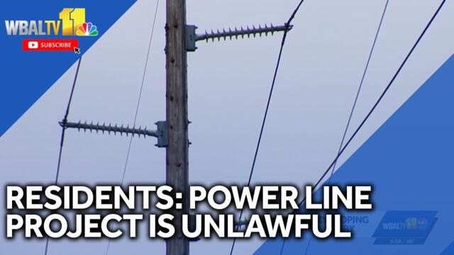 Proposed power line project is unlawful, residents say
