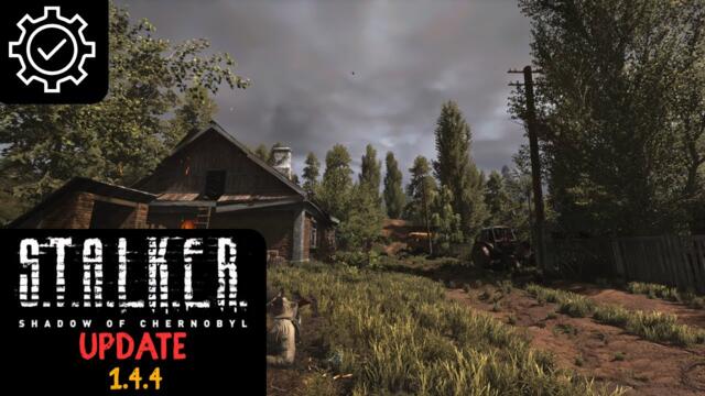 S.T.A.L.K.E.R. Shadow of Chernobyl Update 1.4.4 - Install Guide + English Translation