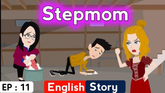 Stepmom part 11 | English story | English learning stories | Stories in English subtitles