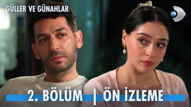 Güller ve Günahlar 2. Bölüm Ön İzleme | Serhat ve Zeynep arasında ilk yakınlaşma! @kanald