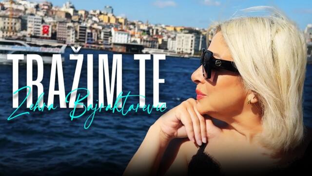 ZEHRA BAJRAKTAREVIĆ - TRAŽIM TE  - 2025