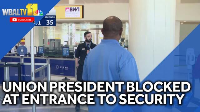 Union president blocked from entering airport security