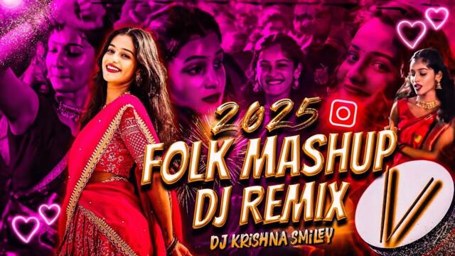 2025 Folk Mashup // Dj Remix // Dj Krishna Smiley