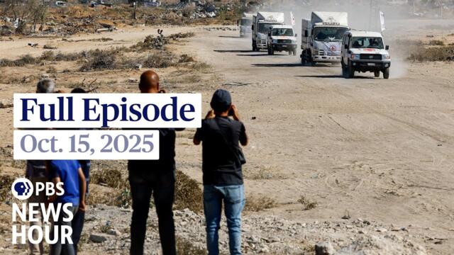 PBS News Hour full episode, Oct. 15, 2025